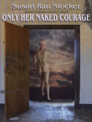 cover image of Only Her Naked Courage